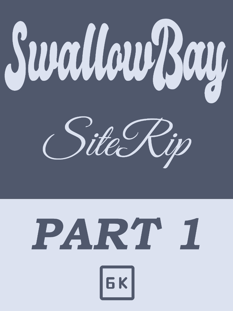 [SwallowBay] SiteRip – Part 1 [6K] (123.69 GiB)
